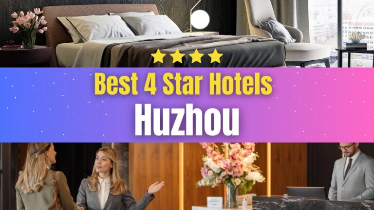 Best Hotels in Huzhou | Affordable Hotels in Huzhou