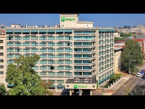 Holiday Inn Washington Central White House – Best Hotels In Washington DC – Video Tour