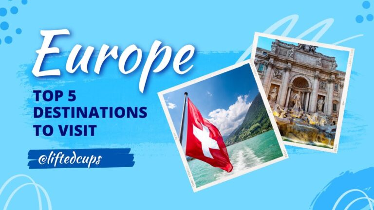5 European Destinations That Will BLOW Your Mind!