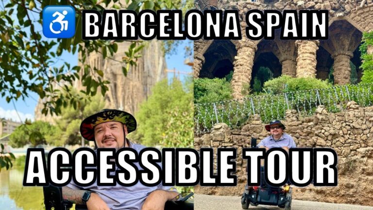 Exploring Barcelona in a Wheelchair: Accessible Highlights and Tips