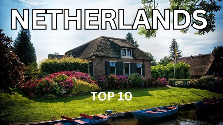 Wonders Of The Netherlands – The Most Amazing Places In The World