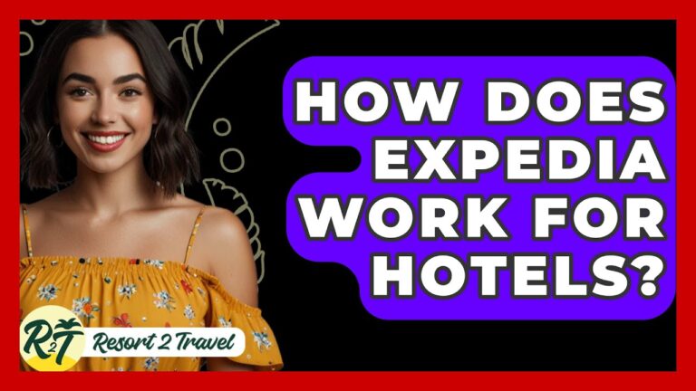 How Does Expedia Work For Hotels? – Resort 2 Travel